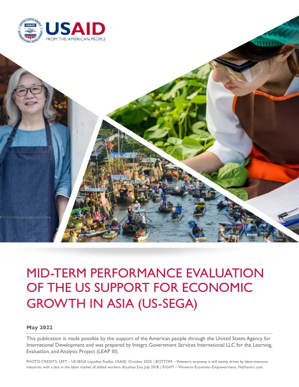 MID-TERM PERFORMANCE EVALUATION OF U.S. SUPPORT FOR ECONOMIC GROWTH IN ASIA (US SEGA)