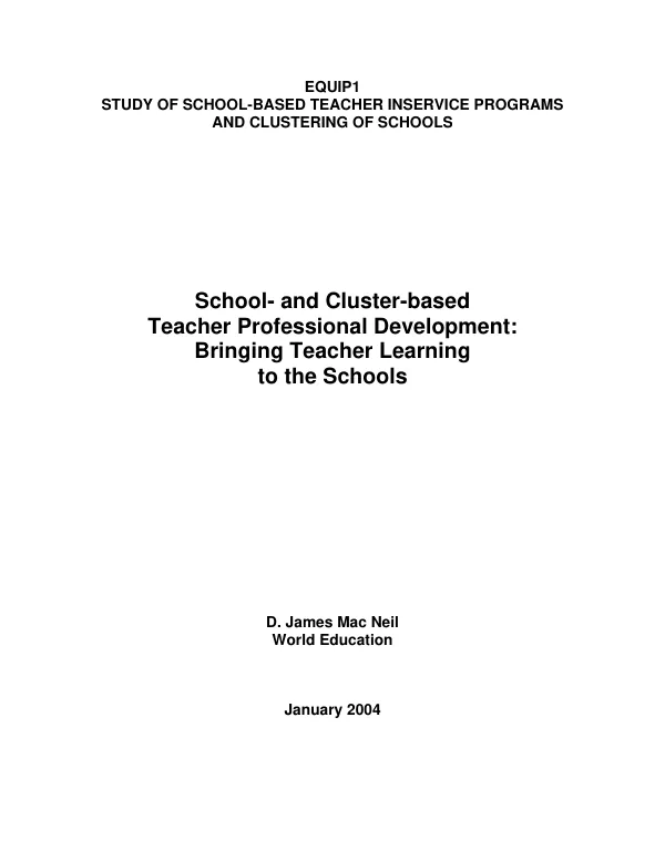 School and cluster-based teacher professional development : bringing teacher learning to the schools