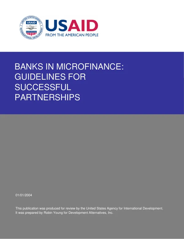 Banks in microfinance : guidelines for successful partnerships