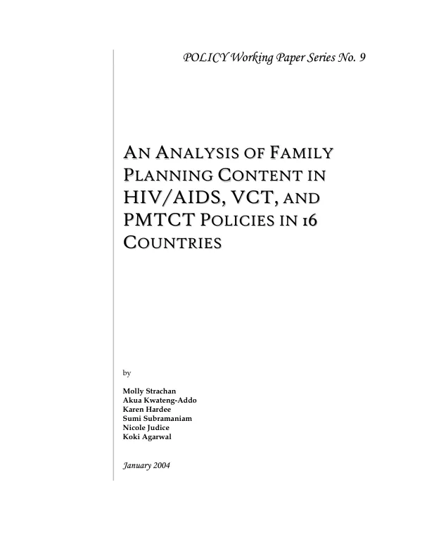 Analysis of family planning content in HIV/AIDS, VCT [voluntary counseling & testing), and PMTCT [prevention of mother-to-child transmission] policies in 16 countries