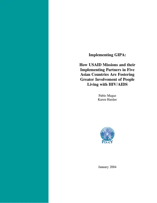 Implementing GIPA [greater involvement of people living with HIV/AIDS] : how USAID missions and their implementing partners in five Asian countries are fostering greater involvement of people living with HIV/AIDS