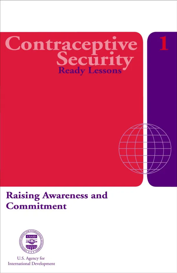 Contraceptive security : ready lessons -- 1, raising awareness and commitment