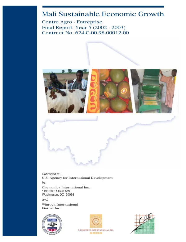 Mali sustainable economic growth [SEG], Centre Agro-Entreprise [CAE] : final report, year 5 (2002-2003) -- contract no. 624-C-00-98-00012-00