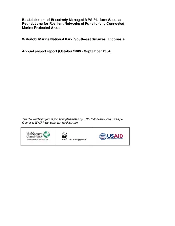Established of effectively managed MPA platform sites as foundations for resilient networks of functionally-connected marine protected areas : Wakatobi Marine National Park, Southeast Sulawesi, Indonesia -- annual project report (October 2003-September 2004)