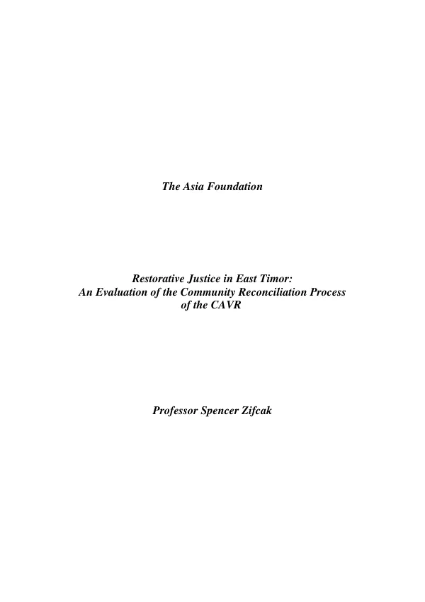 Restorative justice in East Timor : an evaluation of the community reconciliation process of the Commission for Reception, Truth and Reconciliation (CAVR)