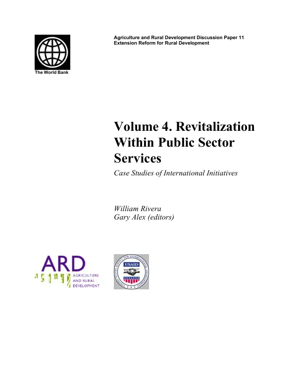 Extension reform for rural development : case studies of international initiatives. Volume 4. Revitalization within public sector services