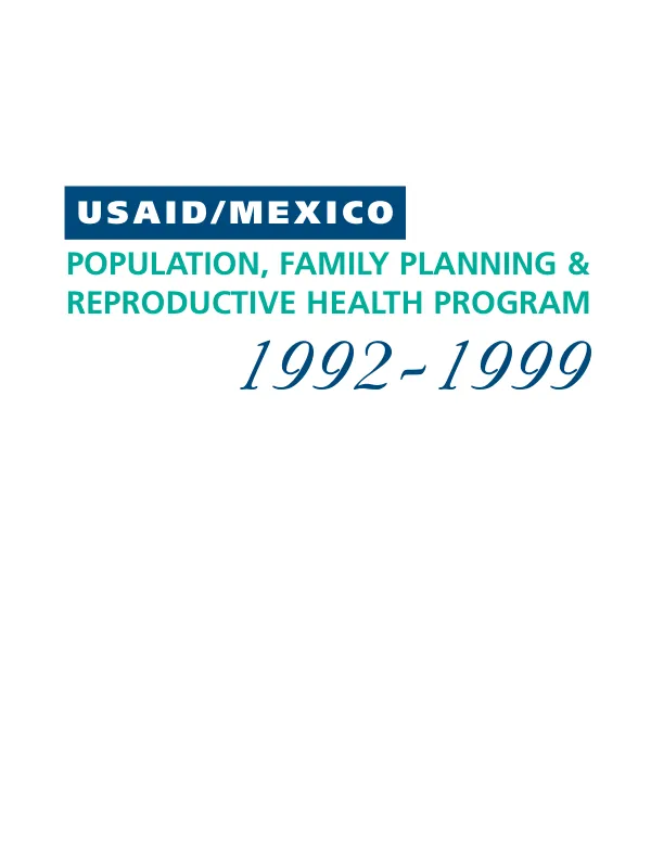 USAID/Mexico population, family planning & reproductive health program 1992-1999