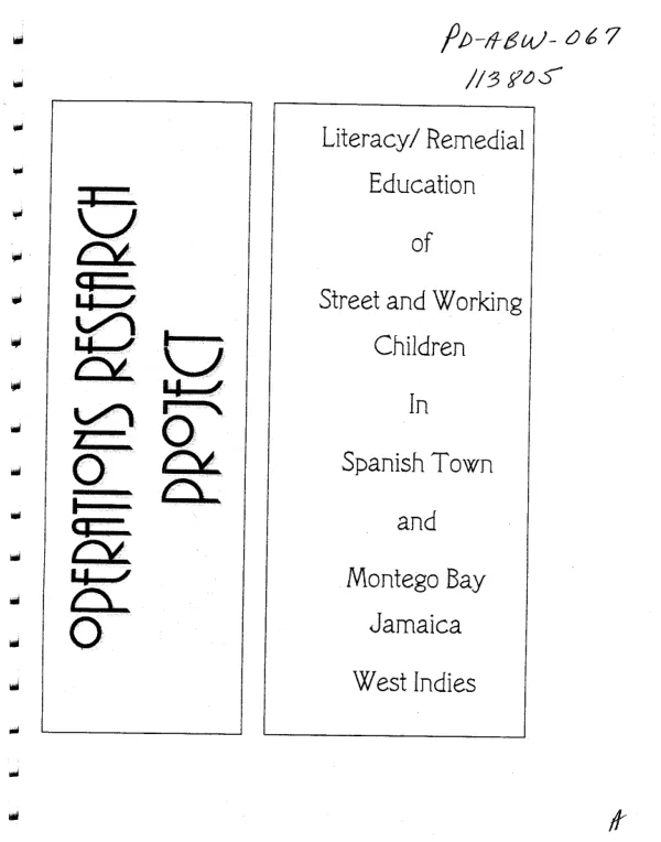Operations research project : literacy/remedial education of street and working children in Spanish Town and Montego Bay[, Jamaica]