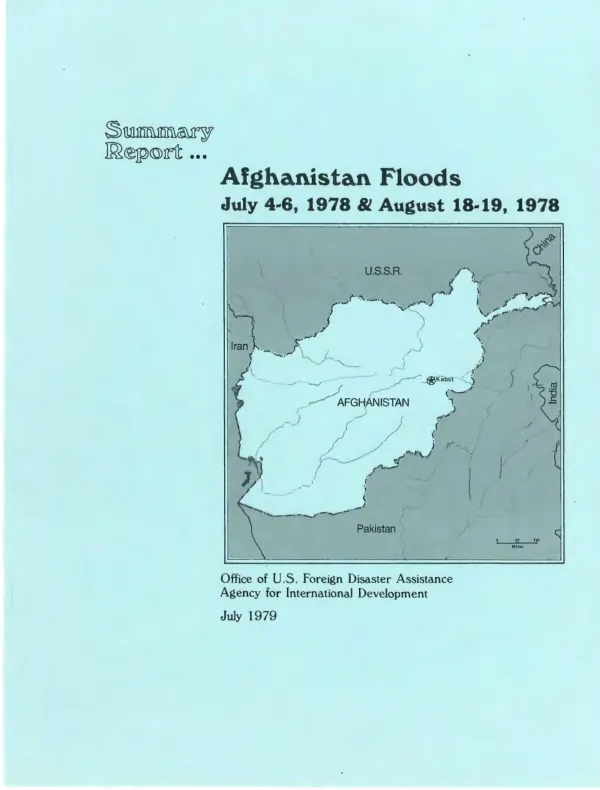 Summary report ... Afghanistan floods, July 4-6, 1978 & August 18-19, 1978