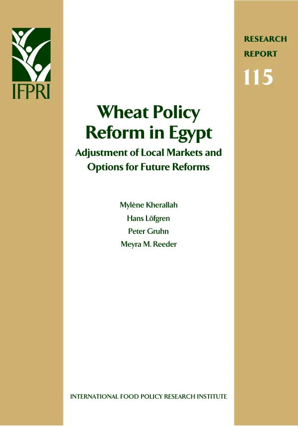 Wheat policy reform in Egypt : adjustment of local markets and options for future reforms