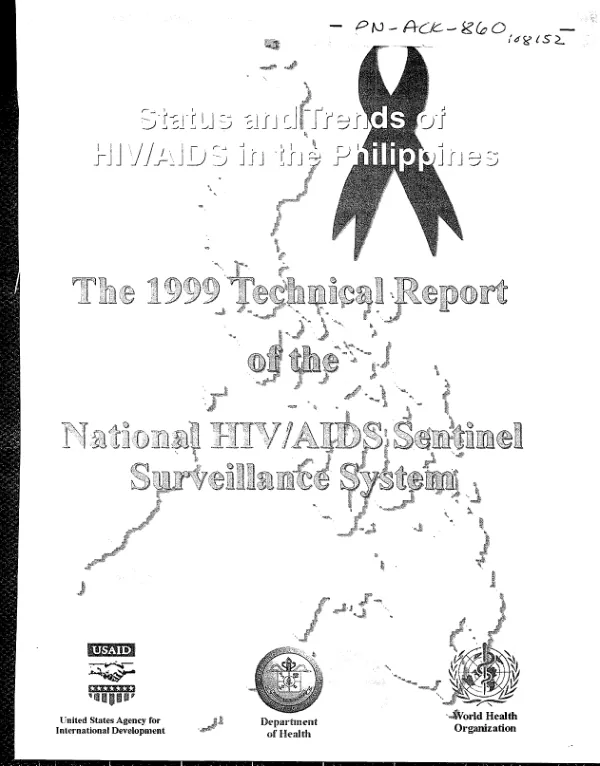 Status and trends of HIV/AIDS in the Philippines : the 1999 technical report of the national HIV/AIDS sentinel surveillance system