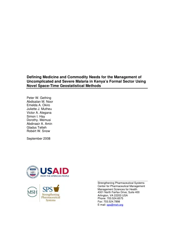 Defining medicine and commodity needs for the management of uncomplicated and severe malaria in Kenya"s formal sector using novel space-time geostatistical methods