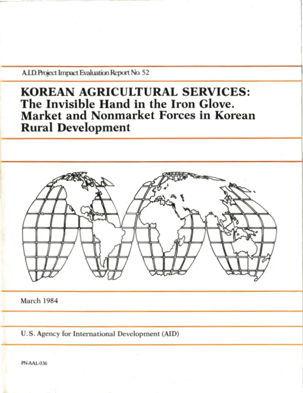 Korean agricultural services : the invisible hand in the iron glove; market and nonmarket forces in Korean rural development