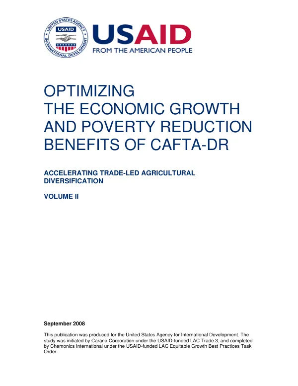 Optimizing the economic growth and poverty reduction benefits of CAFTA-DR : accelerating trade-led agricultural diversification. Volume II