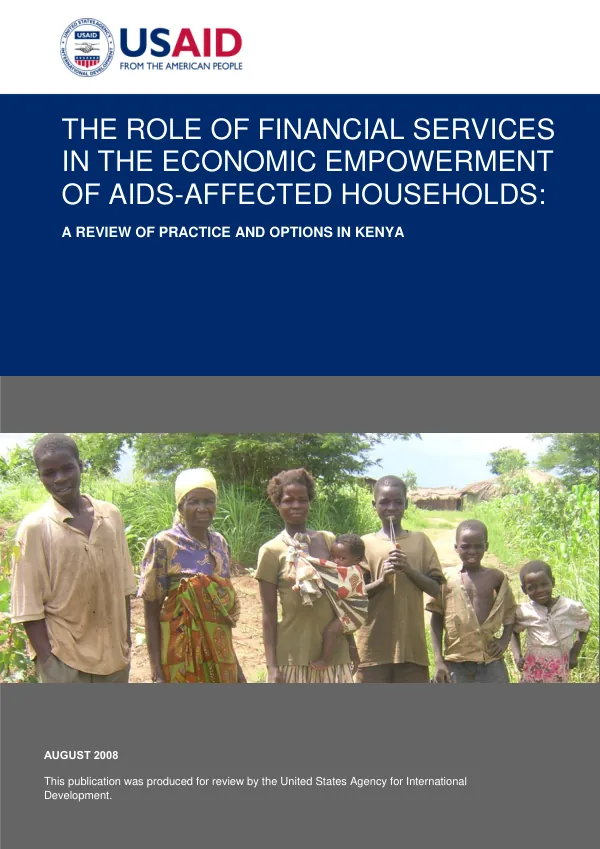 The role of financial services in the economic empowerment of AIDS-affected households : a review of practice and options in Kenya