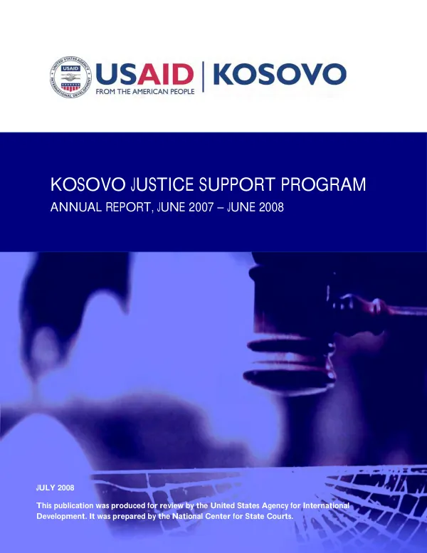 Kosovo justice support program : annual report, June 2007-June 2008