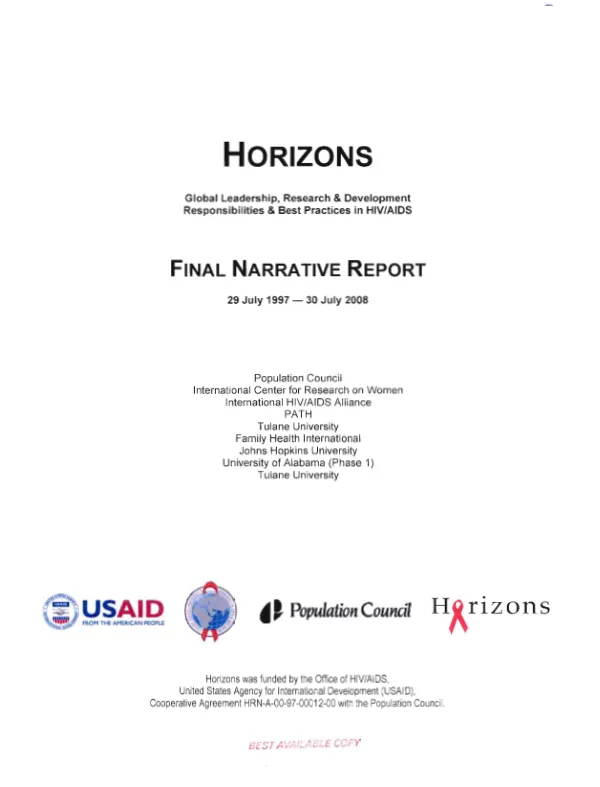 HORIZONS : global leadership, research & development responsibilities & best practices in HIV/AIDS -- final narrative report, 29 July 1997-30 July 2008