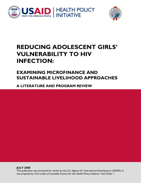 Reducing adolescent girls" vulnerability to HIV infection : examining microfinance and sustainable livelihood approaches -- a literature and program review