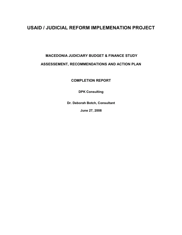 Macedonia judiciary budget & finance study assessment, recommendations and action plan : completion report