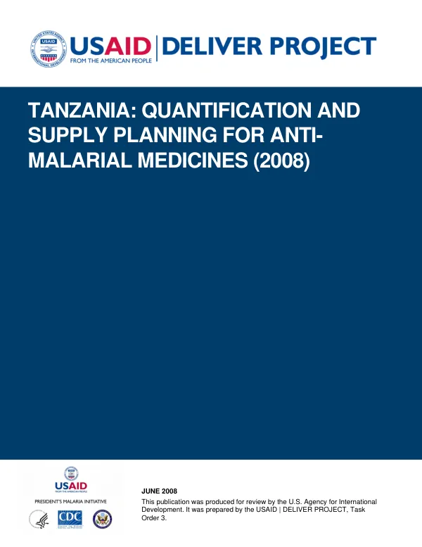 Tanzania : quantification and supply planning for anti-malarial medicines (2008)