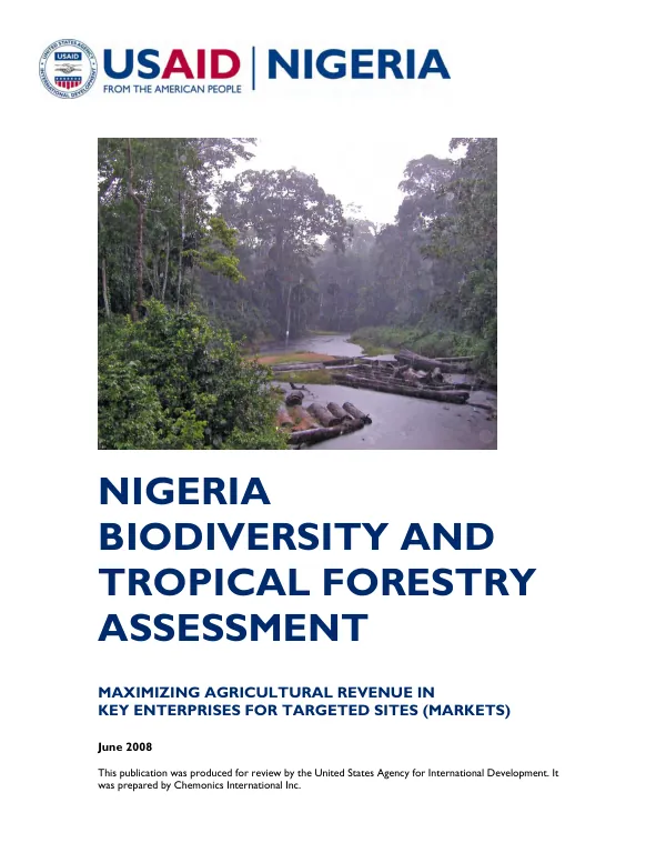 Nigeria biodiversity and tropical forestry assessment : maximizing agricultural revenue in key enterprises for targeted sites (markets)