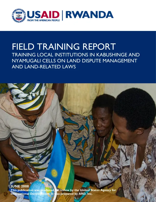 Field training report : training local institutions in Kabushinge and Nyamugali cells on land dispute management and land-related laws