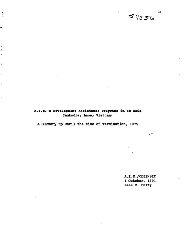 A.I.D."s development assistance programs in SE Asia -- Cambodia, Laos, Vietnam : a summary up until the time of termination, 1975