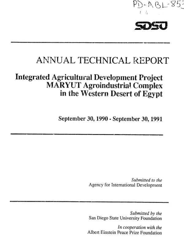 Annual technical report : integrated agricultural development project -- Maryut Agroindustrial Complex in the Western Desert of Egypt -- September 30, 1990 - September 30, 1991