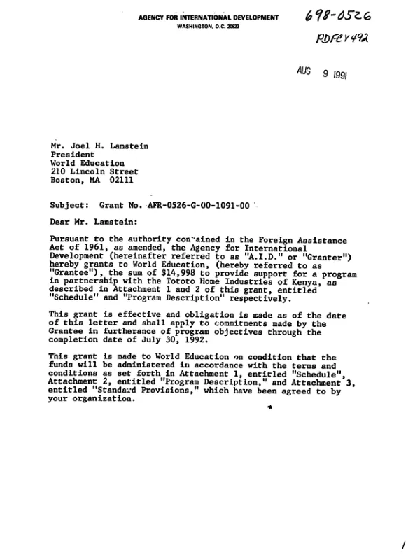 AID grant no. AFR-0526-G-00-1091-00 to World Education to support a partnership program between World Education and Tototo Home Industries to carry out a feasibility study and needs assessment for women"s organizations in Mozambique