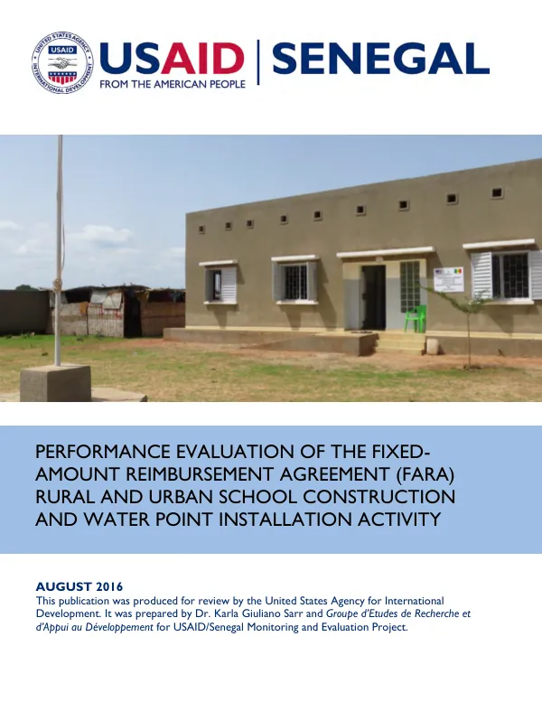 Performance evaluation of the fixed-amount reimbursement agreement (FARA) rural and urban school construction and water point installation activity