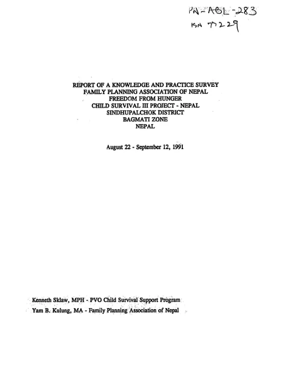 Report of a knowledge and practice survey : Family Planning Association of Nepal -- Freedom from Hunger -- child survival III project - Nepal, Sindhupalchok District, Bagmati Zone, Nepal -- August 22-September 12, 1991