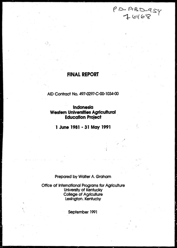 Final report : AID contract no. 497-0297-C-00-1034-00 -- Indonesia western universities agricultural education project, 1 June 1981-31 May 1991