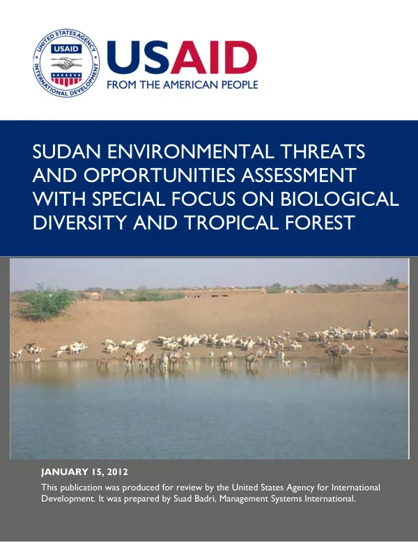 Sudan environmental threats and opportunities assessment with special focus on biological diversity and tropical forest