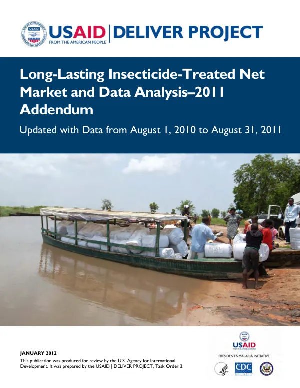 Long-lasting insecticide-treated net (LLIN) market and data analysis-2011 addenum : updated with data from August 1, 2010 to August 31, 2011