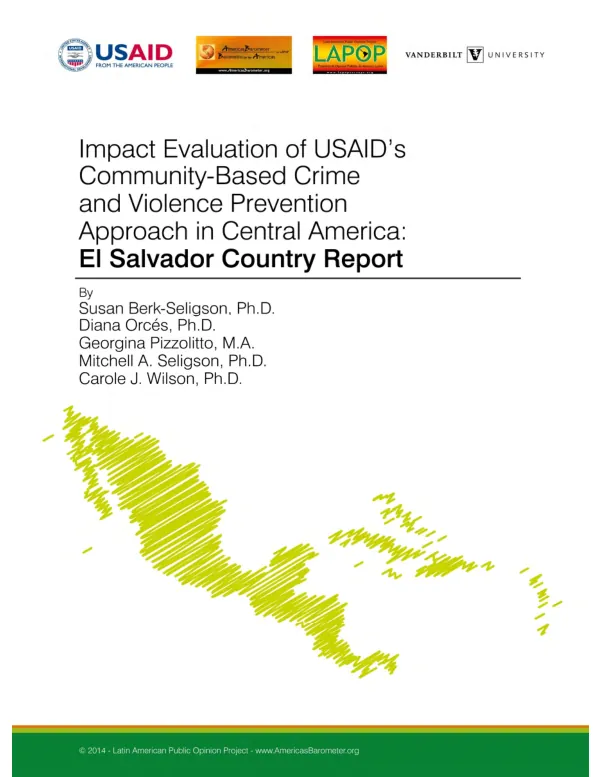 Impact evaluation of USAID's community-based crime and violence prevention approach in Central America : El Salvador country report