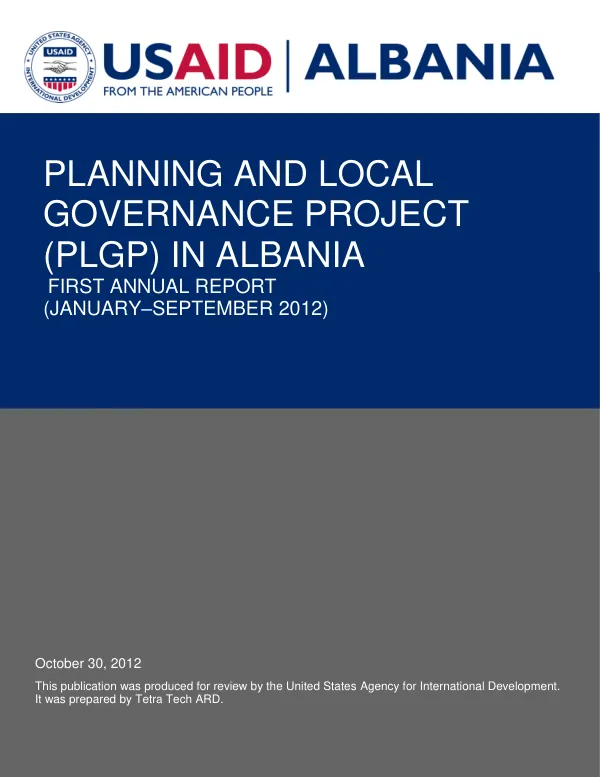 Planning and Local Governance Project (PLGP) in Albania First Annual Report (January - September 2012)