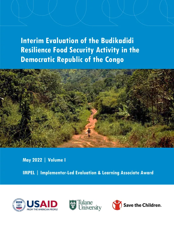 Interim Evaluation of the Budikadidi Resilience Food Security Activity in the Democratic Republic of the Congo (DRC)- Volume I
