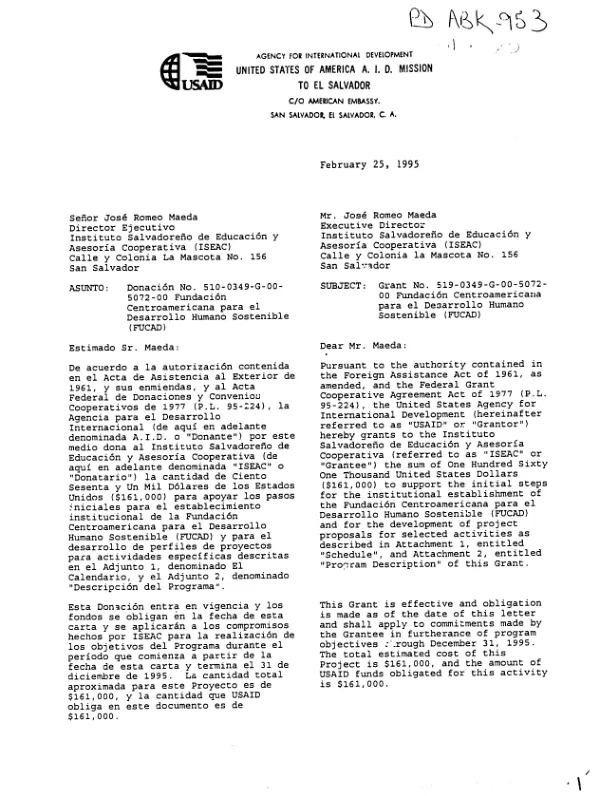 AID grant no. 519-0349-G-00-5072-00 to the Instituto Salvadoreno de Educacion y Asesoria Cooperativa (ISEAC) to support the establishment of the Fundacion Centroamericana para el Desarrollo Humano Sostenible (FUCAD) and selected activities undertaken by it to promote peace and sustainable human development in El Salvador