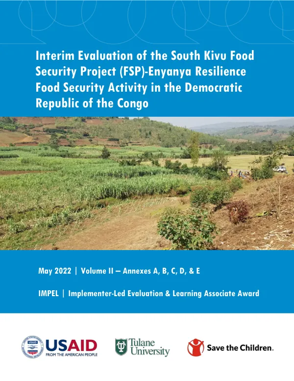 Interim Evaluation of the South Kivu Food Security Project (FSP)-Enyanya Resilience Food Security Activity in the Democratic Republic of the Congo (DRC)-Volume II