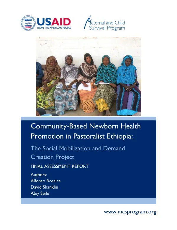 Community-based newborn health promotion in pastoralist Ethiopia : the social mobilization and demand creation project : final assessment report