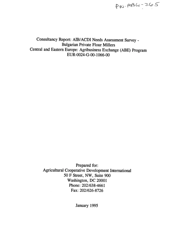 Consultancy report : AIB/ACDI needs assessment survey -- Bulgarian private flour millers : Central and Eastern Europe -- agribusiness exchange (ABE) program : EUR-0024-G-00-1066-00