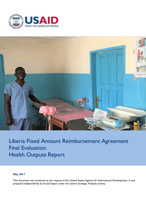 Liberia fixed amount reimbursement agreement (FARA) final evaluation : health outputs report