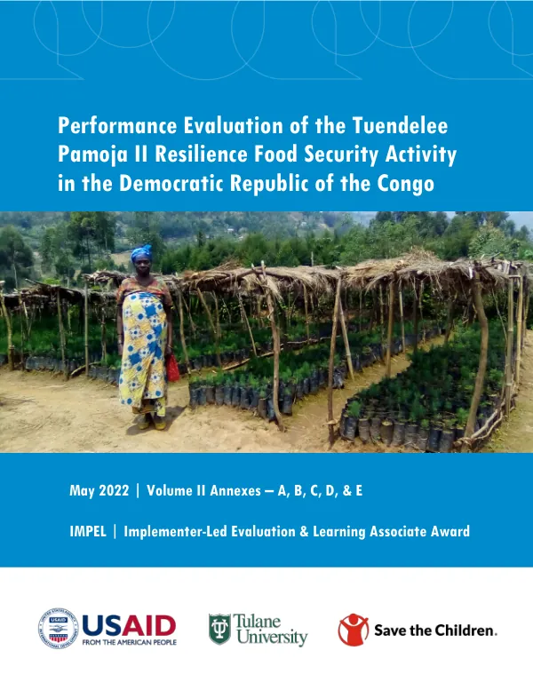 Performance Evaluation of the Tuendelee Pamoja II Resilience Food Security Activity in the Democratic Republic of the Congo (DRC) -Volume II