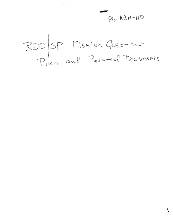 RDO/SP mission close-out plan and related documents
