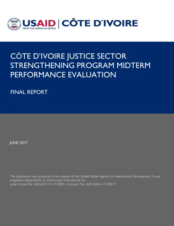 Cote d'Ivoire justice sector strengthening program midterm performance evaluation : final report