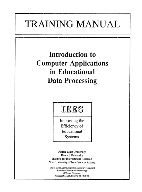 Introduction to computer applications in educational data processing : computer applications training manual