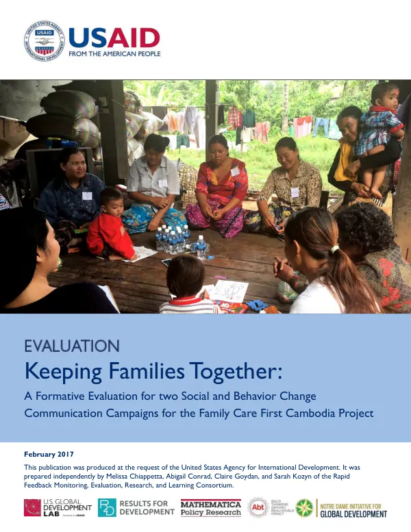 Keeping families together : a formative evaluation for two social and behavior change communication campaigns for the family care first Cambodia project