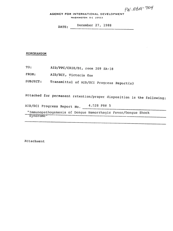 Progress report no. 5 : project title -- immunopathogenesis of dengue hemorrhagic fever/dengue shock syndrome, 1 June 1988-30 November 1988