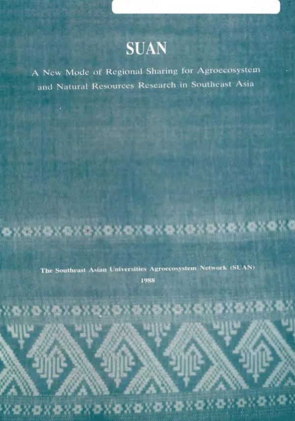 SUAN : a new mode of regional sharing for agroecosystem and natural resources research in Southeast Asia