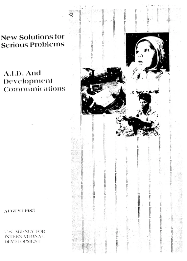 New solutions for serious problems : AID and development communications
